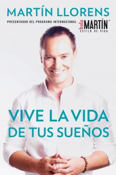 Vive la vida de tus sue��os (Live the life of Your Dreams)