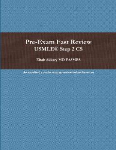 Pre-Exam Fast Review. USMLE® Step 2 CS
