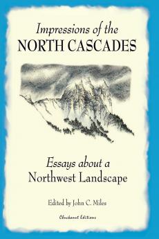 Impressions of the North Cascades