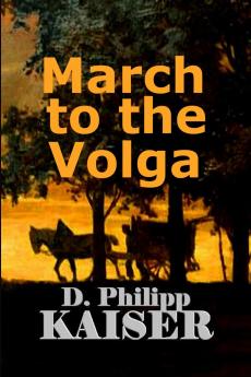 MARCH TO THE VOLGA