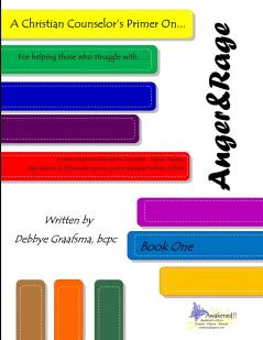 A Christian Counselor's Primer on... Anger and Rage