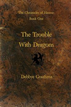 Chronicles of Hausse  Book One
