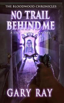 No Trail Behind Me Special Edition Hardcover