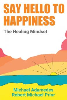 Say Hello To Happiness