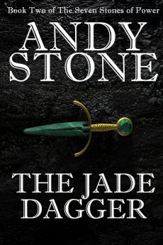 The Jade Dagger - Book Two of the Seven Stones of Power