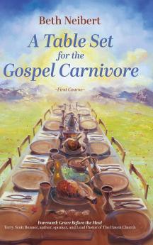 A Table Set for the Gospel Carnivore