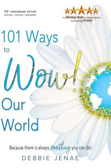 101 Ways to Wow! Our World