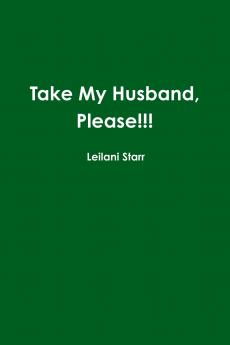 Take My Husband Please!