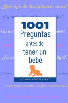 1001 Preguntas antes de tener un bebé