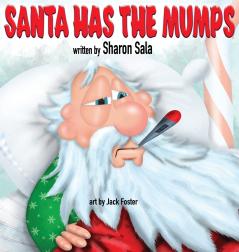 SANTA HAS THE MUMPS