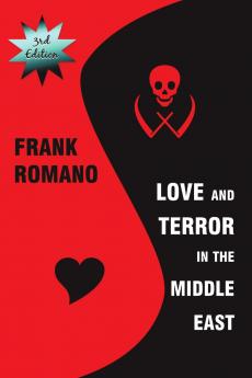Love and Terror in the Middle East 3rd Edition