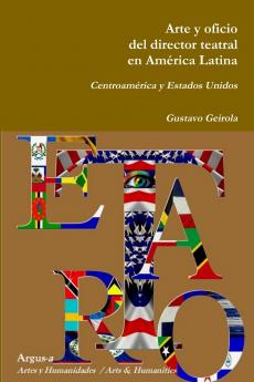 Arte y oficio del director teatral en América Latina