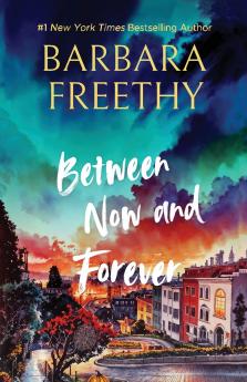 Between Now And Forever (Heartwarming Contemporary Romance)