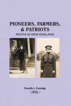 Pioneers Farmers and Patriots