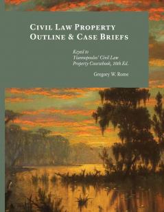 Civil Law Property Outline & Case Briefs