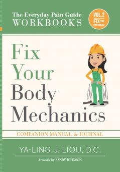 Fix Your Body Mechanics