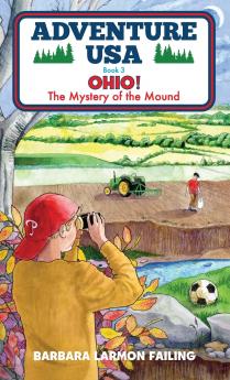 Adventure USA - OHIO! The Mystery of the Mound