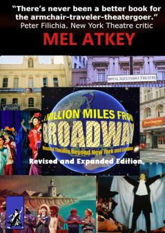 A Million Miles from Broadway Revised and Expanded Edition
