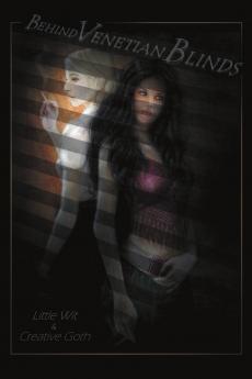 Behind Venetian Blinds