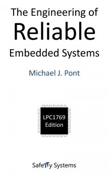 The Engineering of Reliable Embedded Systems (LPC1769)