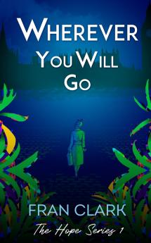 Wherever You Will Go