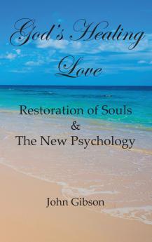 GOD'S HEALING LOVE