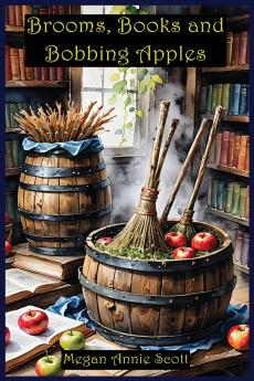 Brooms Books and Bobbing Apples