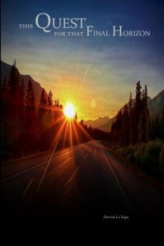 This Quest For That Final Horizon