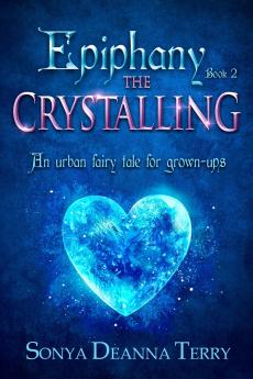 Epiphany - THE CRYSTALLING