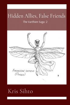 Hidden Allies False Friends