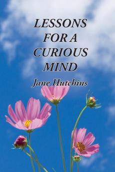 Lessons for a Curious Mind