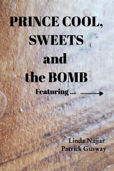 Prince Cool Sweets and the Bomb
