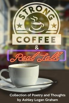 Strong Coffee & Real Talk