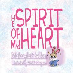 The Spirit of My Heart