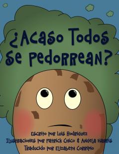 ��Acaso Todos Se Pedorrean? (Does Everybody Fart?)