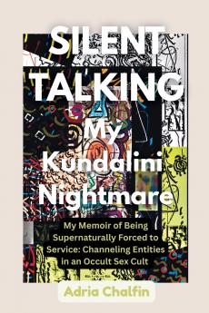 SILENT TALKING My Kundalini Nightmare