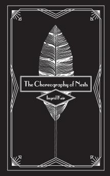 The Choreography of Nests