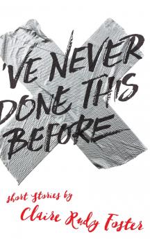 I've Never Done This Before