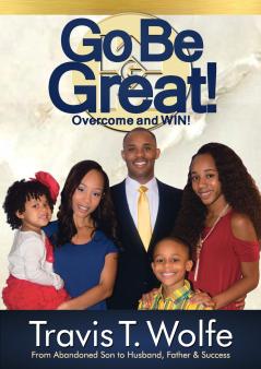 Go Be Great! Overcome and WIN!