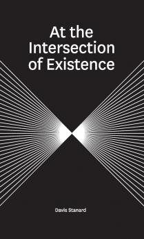 At the Intersection of Existence