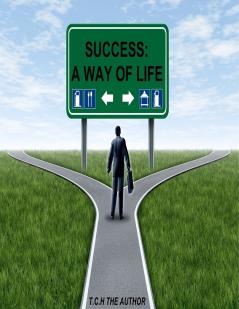 Success ( A way of life )