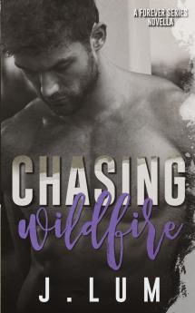 Chasing Wildfire