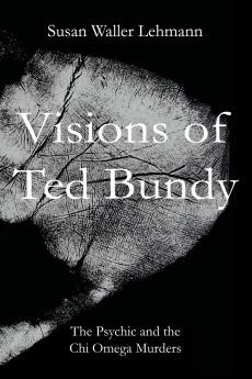 Visions of Ted Bundy