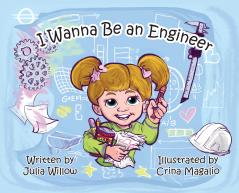 I Wanna Be an Engineer