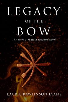 Legacy of the Bow
