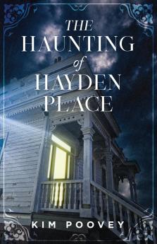 The Haunting of Hayden Place