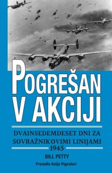 Pogrešan v akciji dvainsedemdeset dni za sovražnikovimi linijami 1945