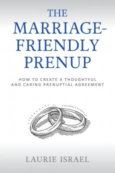 The Marriage-Friendly Prenup