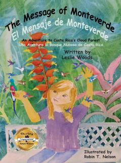 The Message of Monteverde / El Mensaje de Monteverde