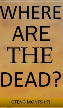 Where are the dead?
